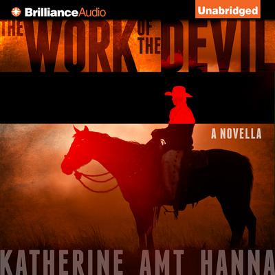 The Work of the Devil by Katherine Amt Hanna audiobook