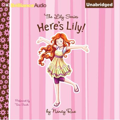Here's Lily by Nancy Rue audiobook