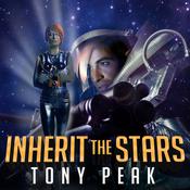Inherit the Stars by  Tony Peak audiobook