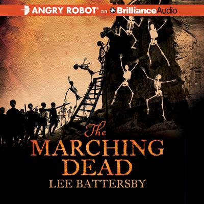 The Marching Dead by Lee Battersby audiobook