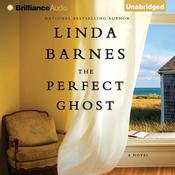 The Perfect Ghost by  Linda Barnes audiobook