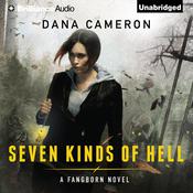 Seven Kinds of Hell by  Dana Cameron audiobook