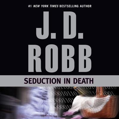 Seduction in Death by J. D. Robb audiobook