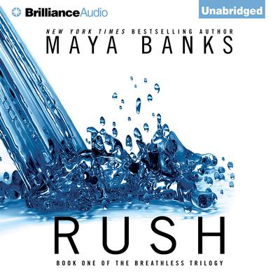 Rush by Maya Banks audiobook