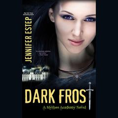 Dark Frost by Jennifer Estep audiobook
