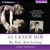 As I Knew Him by  Anne Serling audiobook