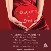 Insecure in Love by  Leslie  Becker-Phelps PhD audiobook