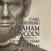 Abraham Lincoln by  Carl Sandburg audiobook