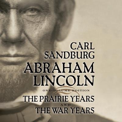 Abraham Lincoln by Carl Sandburg audiobook