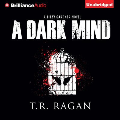 A Dark Mind by T. R. Ragan audiobook
