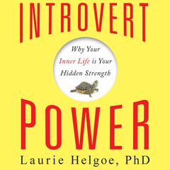 Introvert Power by Laurie Helgoe audiobook