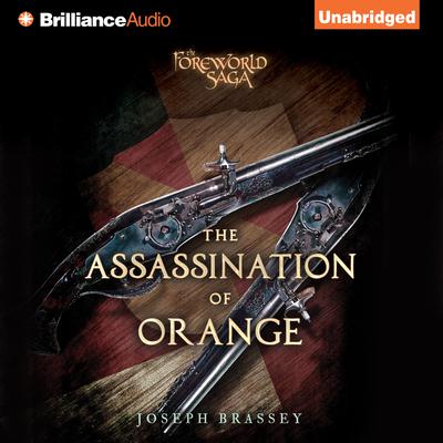 The Assassination of Orange by Joseph Brassey audiobook