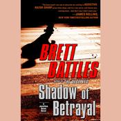 Shadow of Betrayal by  Brett Battles audiobook