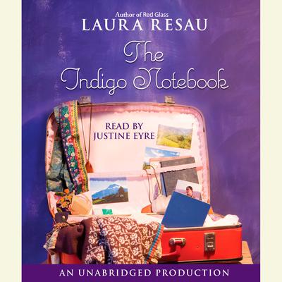 The Indigo Notebook by Laura Resau audiobook