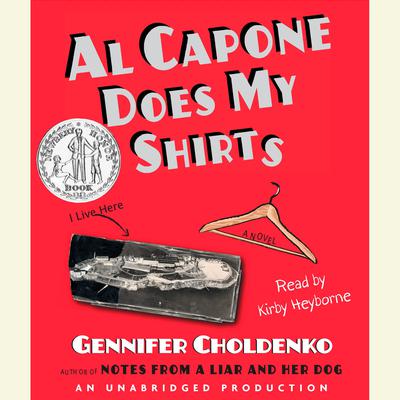 Al Capone Does My Shirts by Gennifer Choldenko audiobook