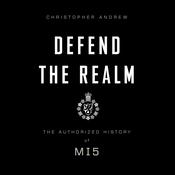Defend the Realm by  Christopher Andrew audiobook