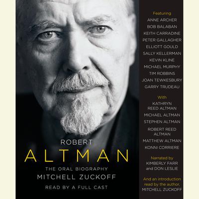 Robert Altman by Mitchell Zuckoff audiobook