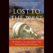 Lost to the West by  Lars Brownworth audiobook