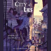 City of Lies by  Lian Tanner audiobook