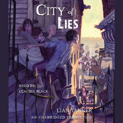 City of Lies by Lian Tanner audiobook