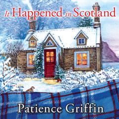 It Happened In Scotland by Patience Griffin audiobook