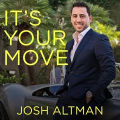 It's Your Move by Josh Altman audiobook