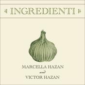 Ingredienti by  Marcella Hazan audiobook