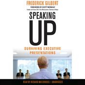 Speaking Up by  Frederick Gilbert audiobook