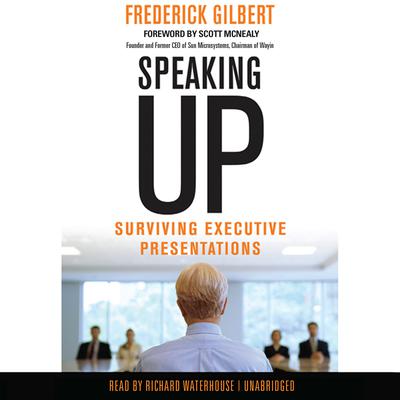Speaking Up by Frederick Gilbert audiobook