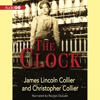 The Clock by James Lincoln Collier audiobook