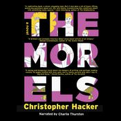 The Morels by  Christopher Hacker audiobook