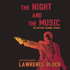 The Night and the Music by Lawrence Block audiobook