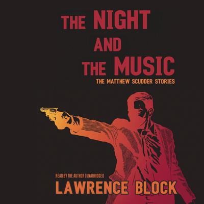 The Night and the Music by Lawrence Block audiobook