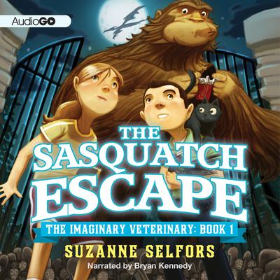 The Sasquatch Escape by Suzanne Selfors audiobook
