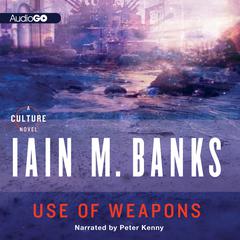 Use of Weapons by Iain Banks audiobook
