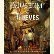 Museum of Thieves by  Lian Tanner audiobook