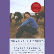 Thinking in Pictures by  Temple Grandin PhD audiobook