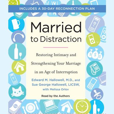 Married to Distraction by Edward M. Hallowell audiobook