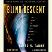 Blind Descent by  James M. Tabor audiobook
