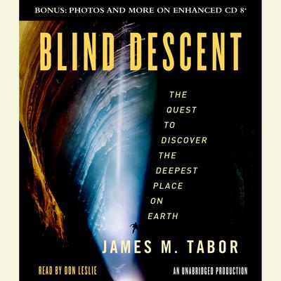 Blind Descent by James M. Tabor audiobook