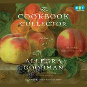 The Cookbook Collector by  Allegra Goodman audiobook