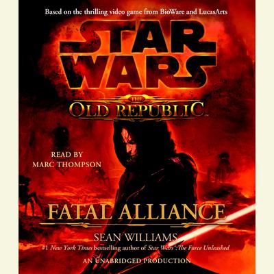 Fatal Alliance: Star Wars (The Old Republic) by Sean Williams audiobook