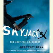 SKYJACK by  Geoffrey Gray audiobook