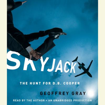 SKYJACK by Geoffrey Gray audiobook