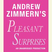 Andrew Zimmern's Pleasant Surprises by  Andrew Zimmern audiobook