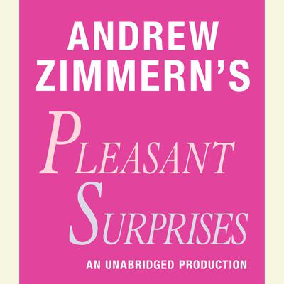 Andrew Zimmern's Pleasant Surprises by Andrew Zimmern audiobook