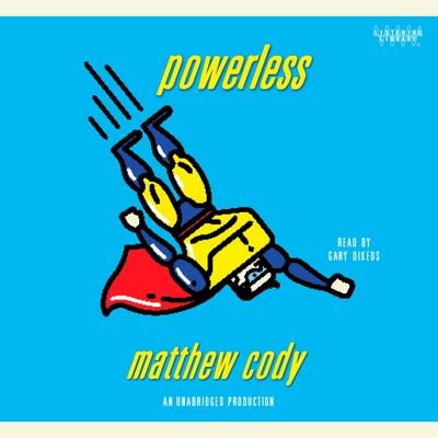 Powerless by Matthew Cody audiobook
