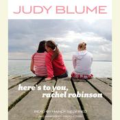 Here's to You, Rachel Robinson by  Judy Blume audiobook