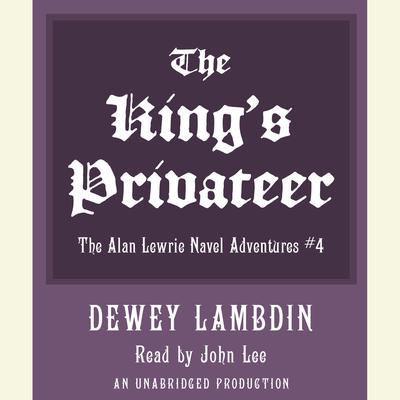 The King's Privateer by Dewey Lambdin audiobook