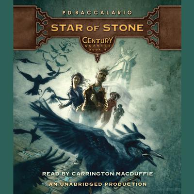 Century #2: Star of Stone by Pierdomenico Baccalario audiobook